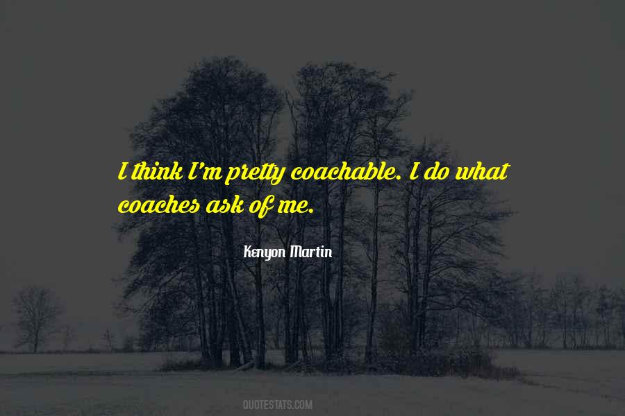 Coachable Quotes #1051537