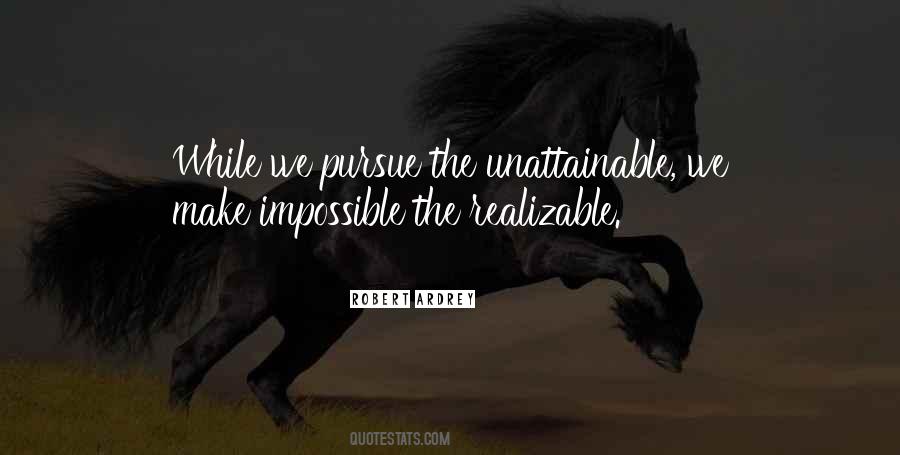 Quotes About Something Unattainable #416984