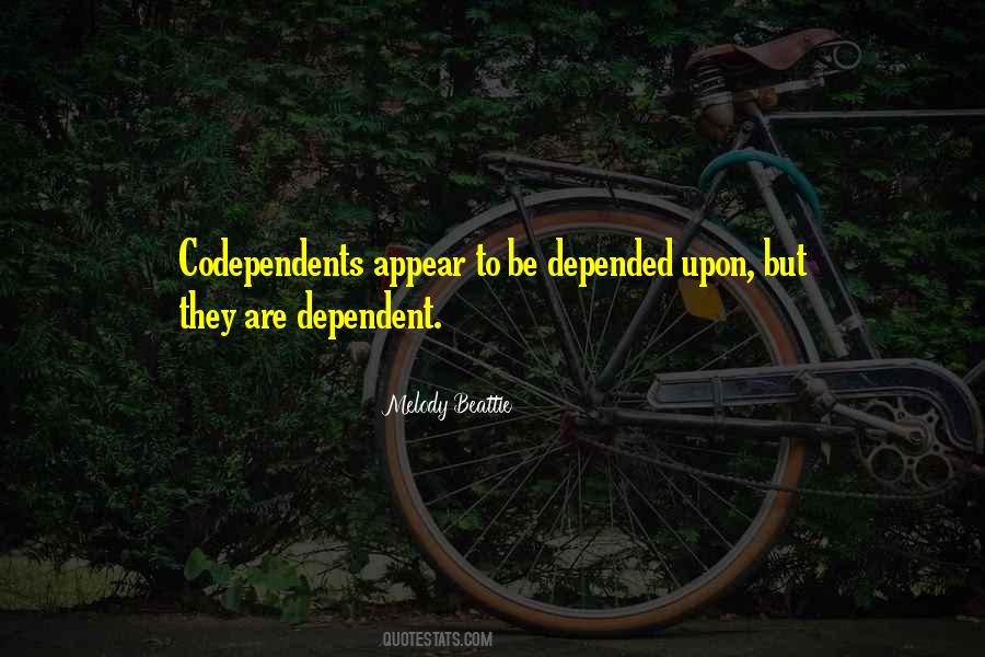 Codependents Quotes #637532