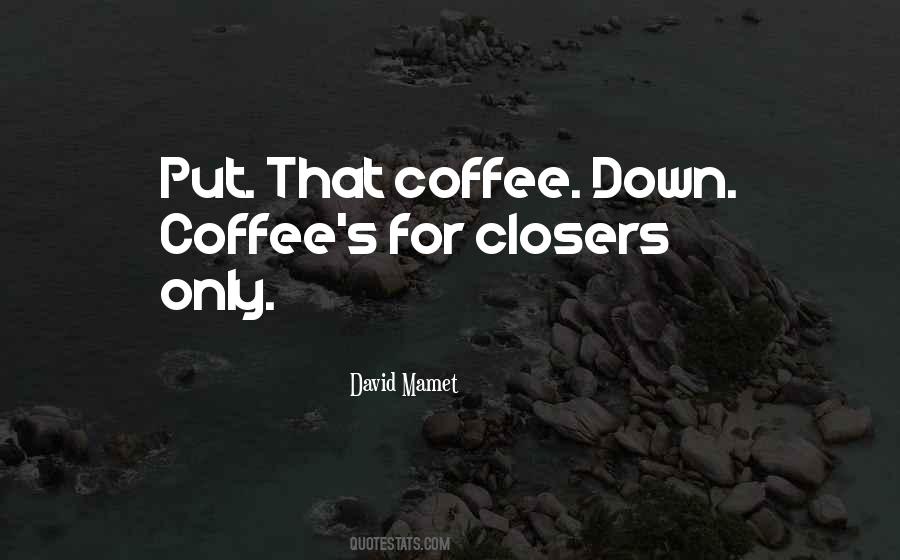 Coffee's Quotes #1637632