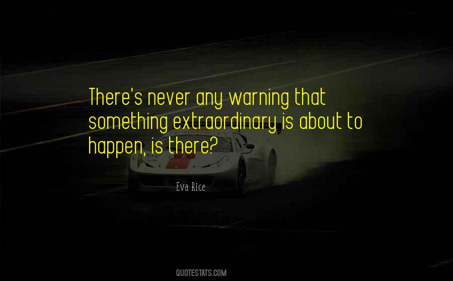 Quotes About Something That Will Never Happen #1317