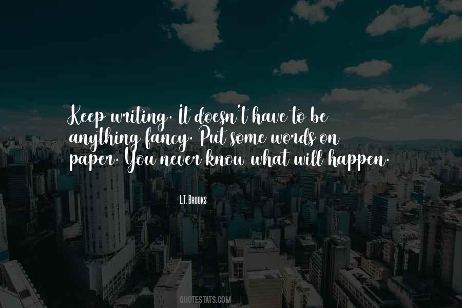 Quotes About Something That Will Never Happen #26942