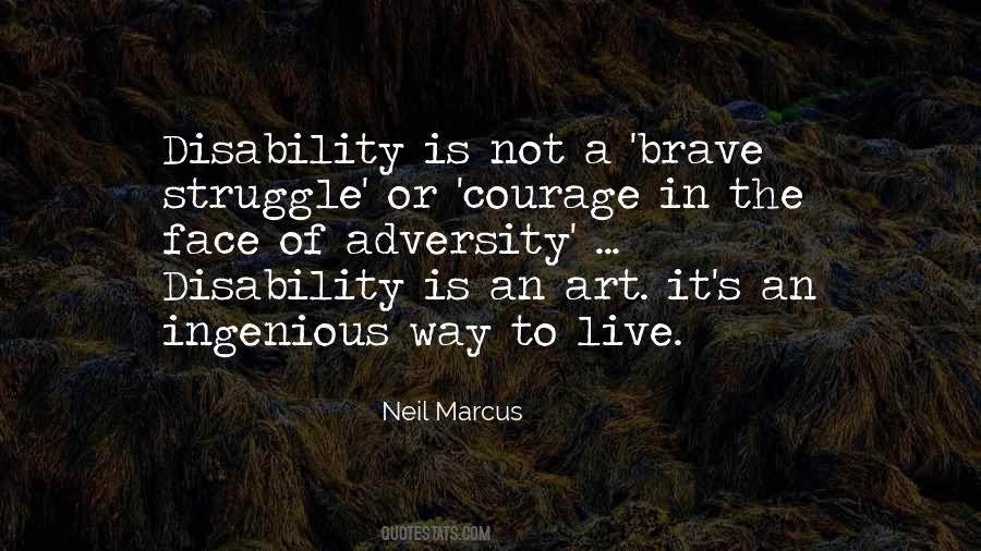 Quotes About Courage In The Face Of Adversity #249897