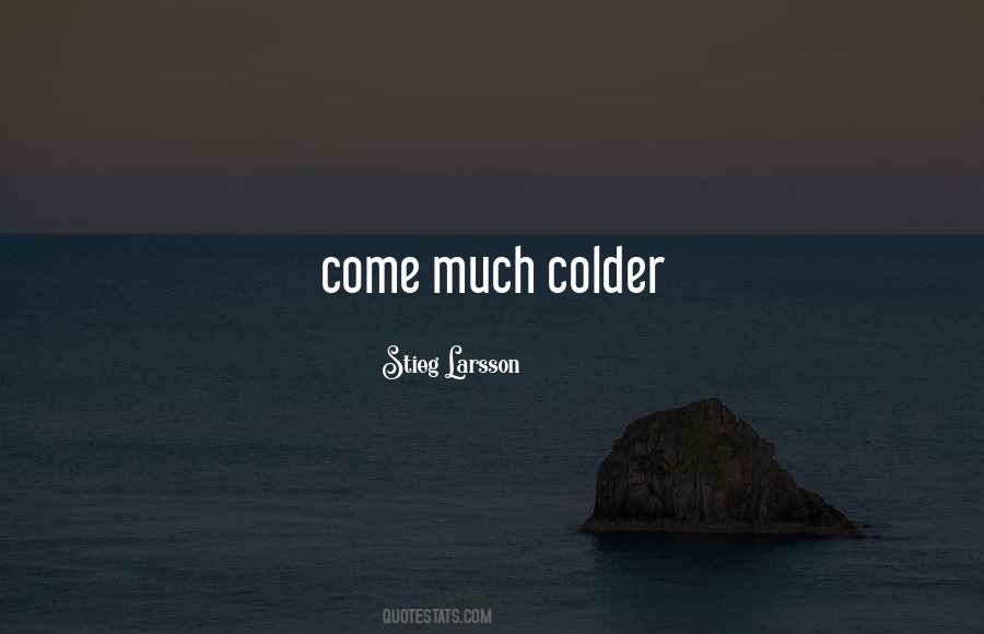 Colder'n Quotes #1329682