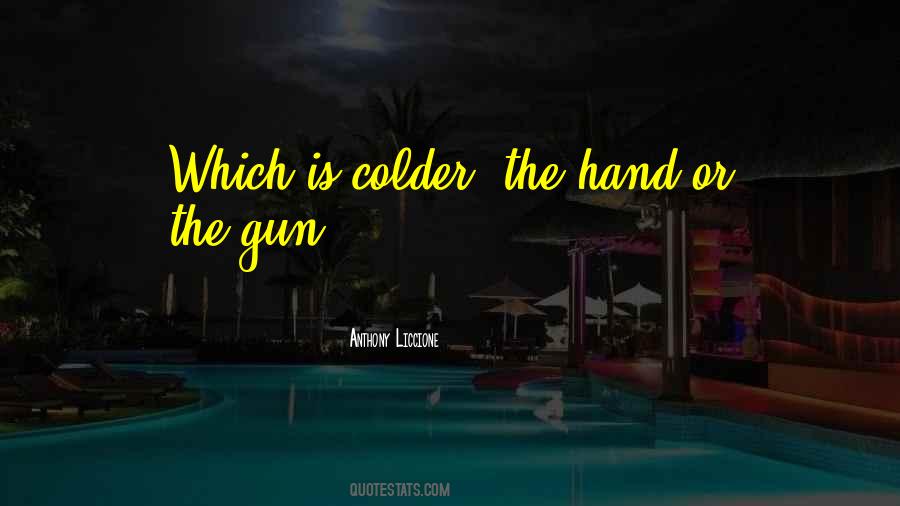 Colder'n Quotes #827807