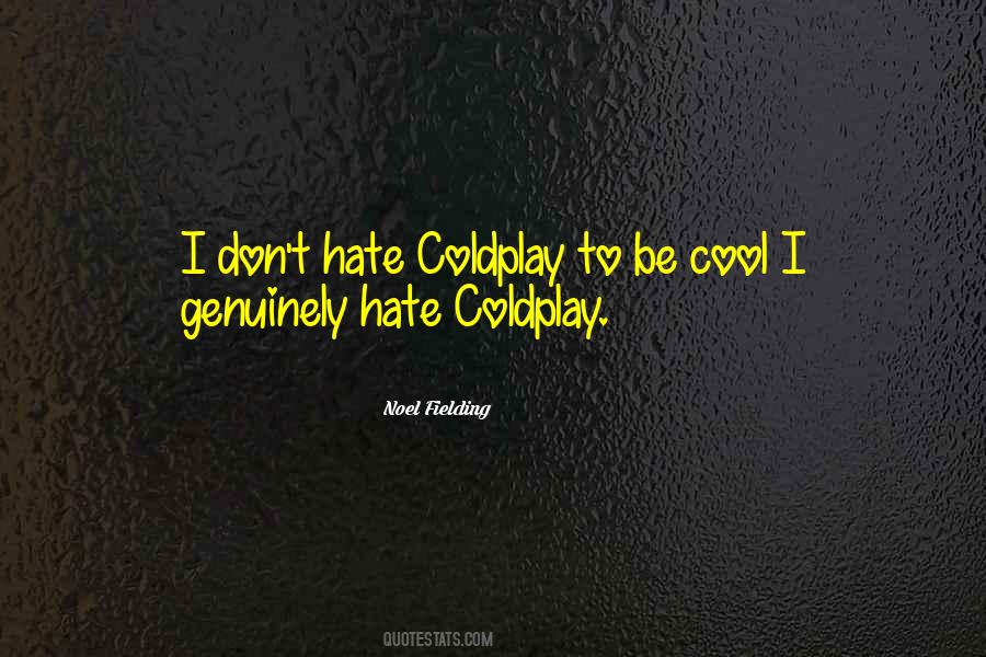 Coldplay's Quotes #1546393