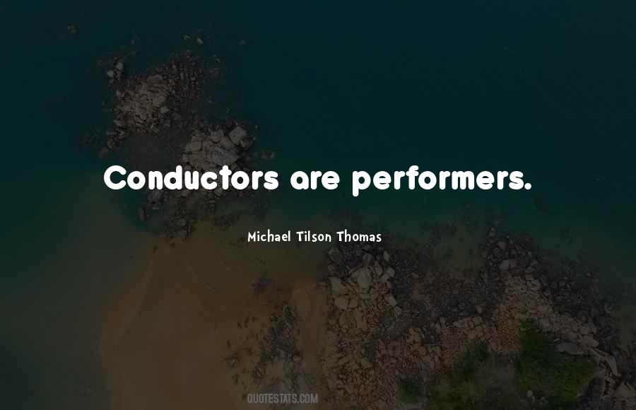 Quotes About Performers #1004888