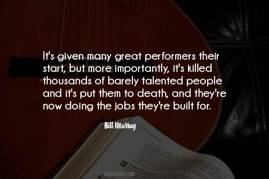 Quotes About Performers #1128456