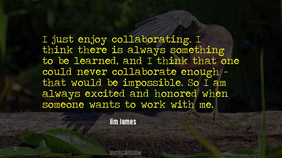 Collaborating Quotes #1187570