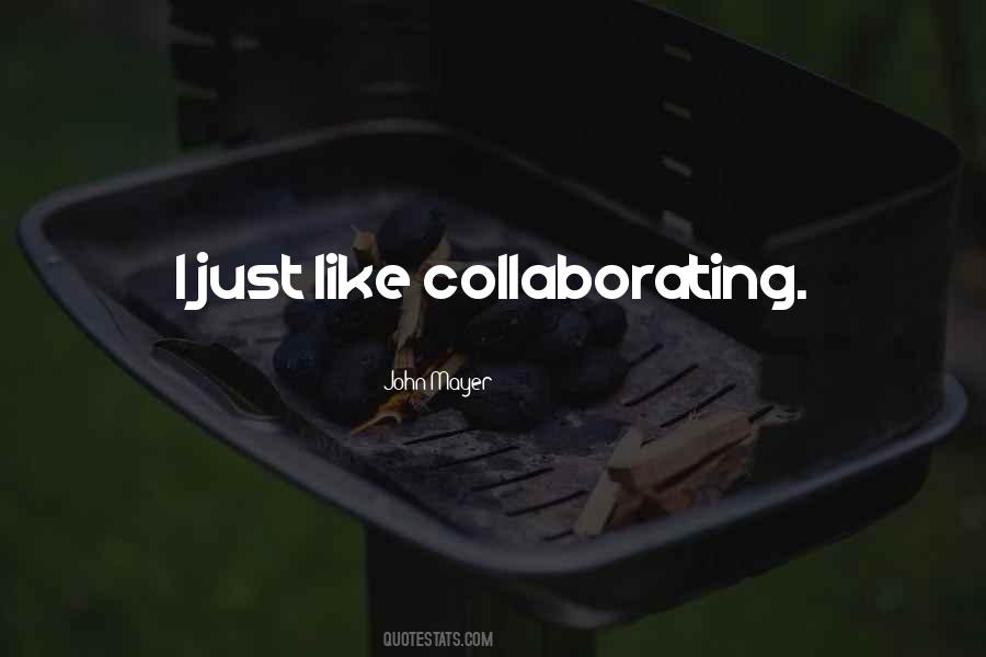 Collaborating Quotes #574501