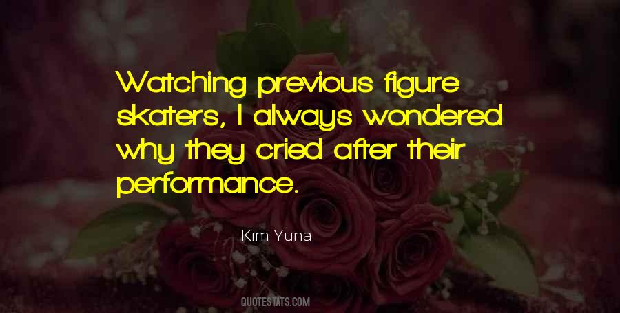 Quotes About Yuna Kim #358159