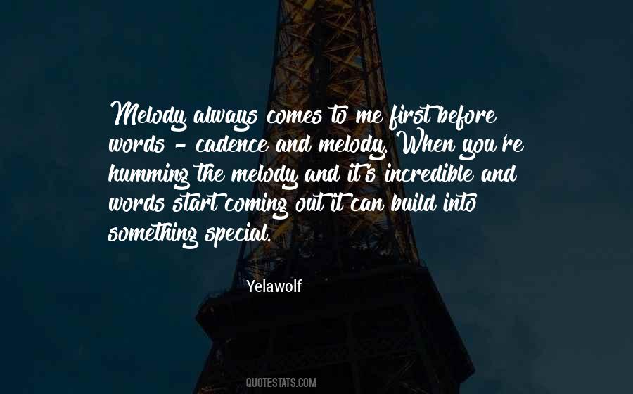 Quotes About Something Special To You #216291