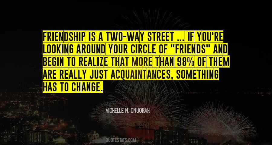 Quotes About A Two Way Street #1594082