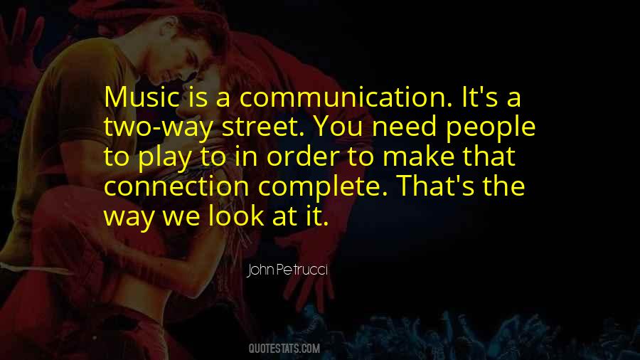 Quotes About A Two Way Street #163110