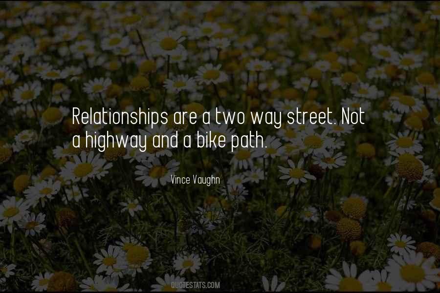 Quotes About A Two Way Street #1704551