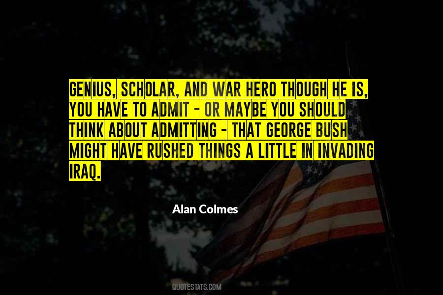 Colmes Quotes #1398543