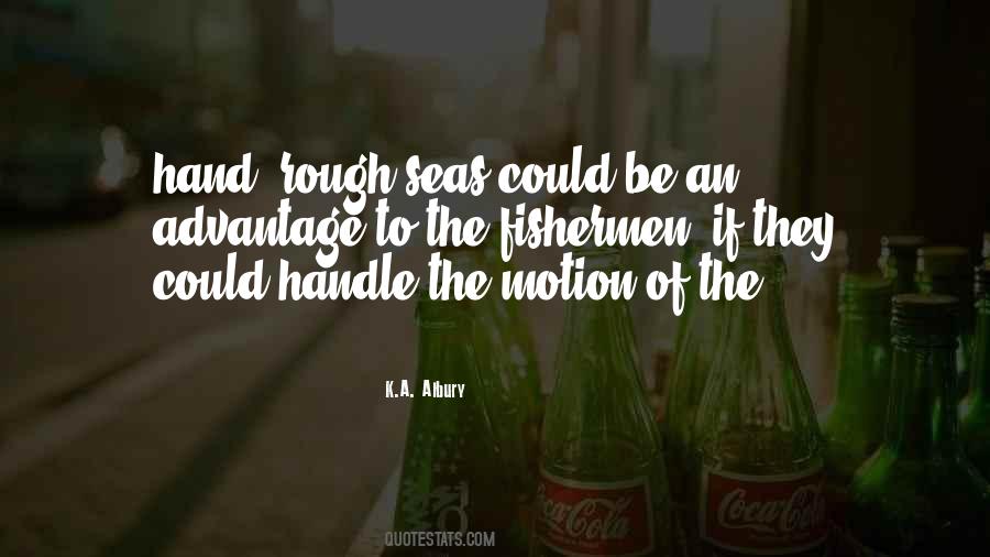 Quotes About Rough Seas #1716426