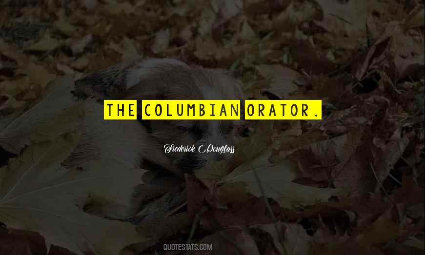 Columbian Quotes #661881