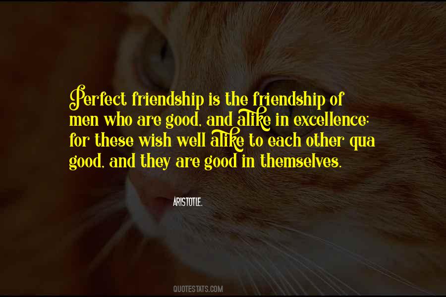 Quotes About Good Friendship #470329