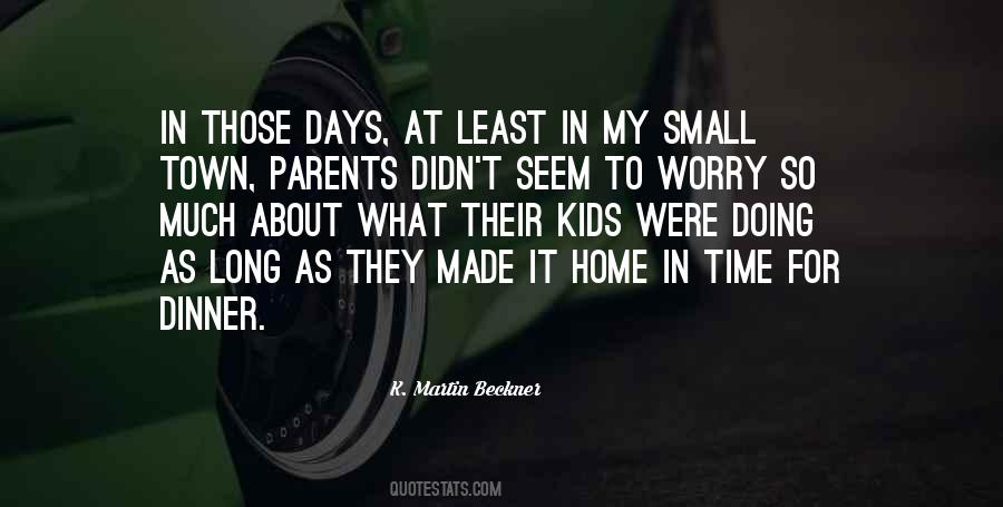 Quotes About Those Days #1337121