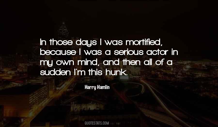 Quotes About Those Days #956077