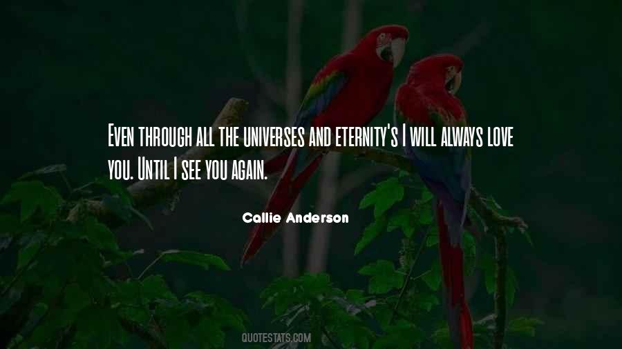 Quotes About Until I See You Again #319158