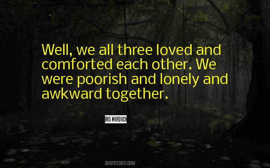 Comforted Quotes #319905