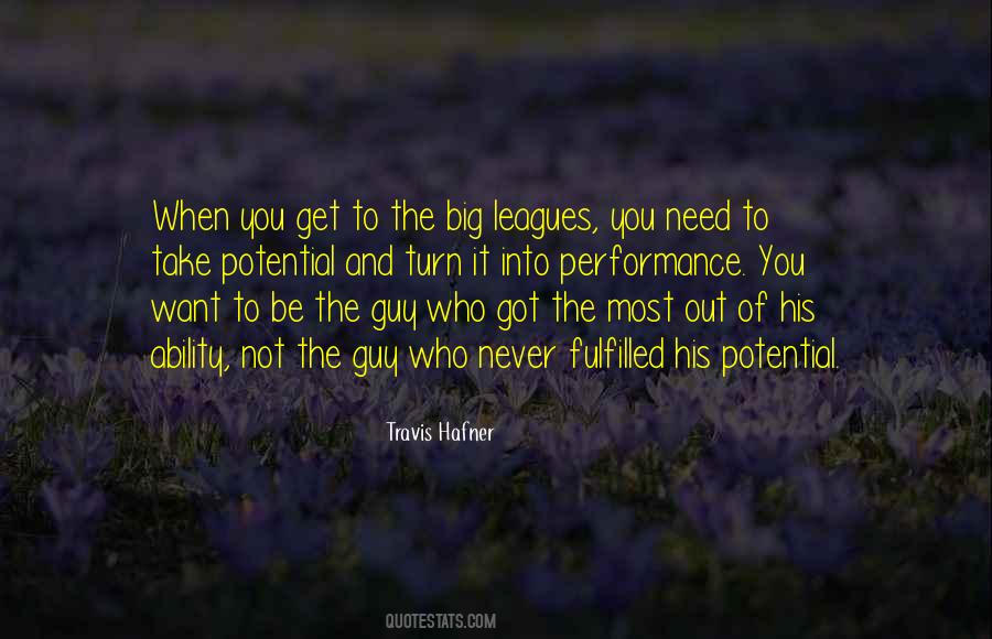 Quotes About The Big Leagues #220757