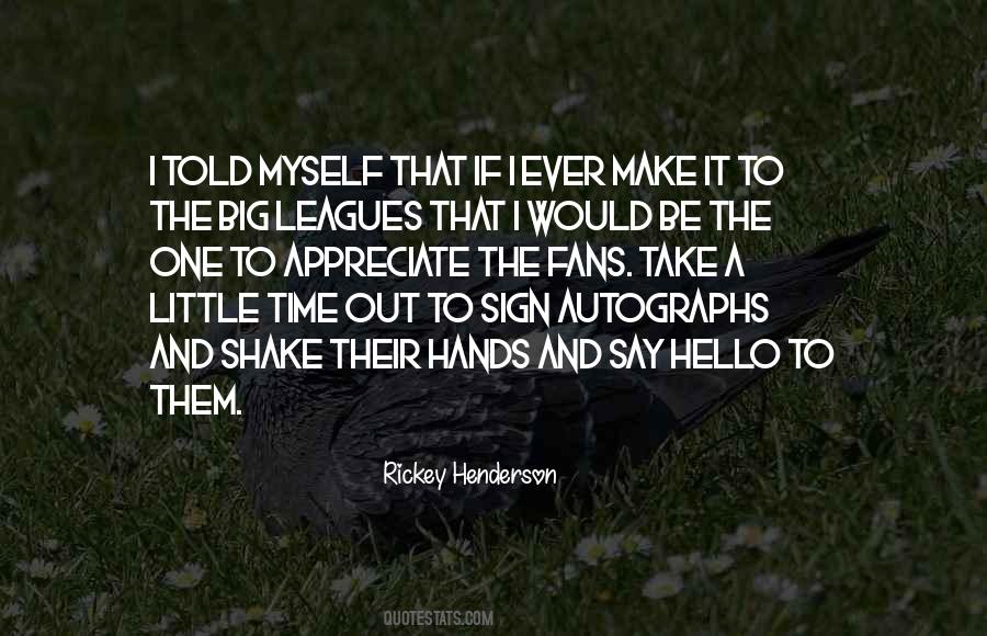 Quotes About The Big Leagues #778528