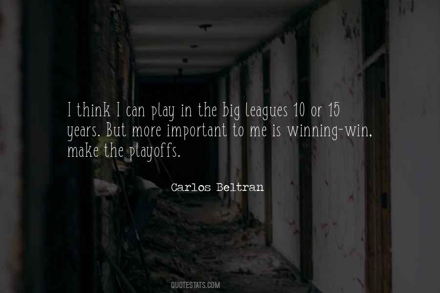 Quotes About The Big Leagues #814508