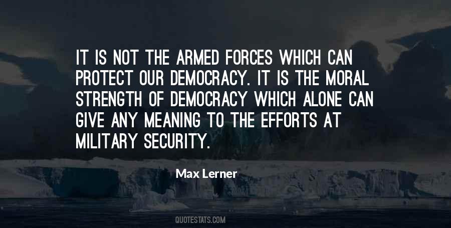 Quotes About Armed Forces #642615