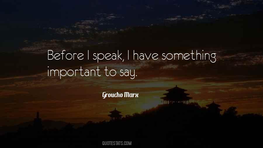 Quotes About Something Important #1370303