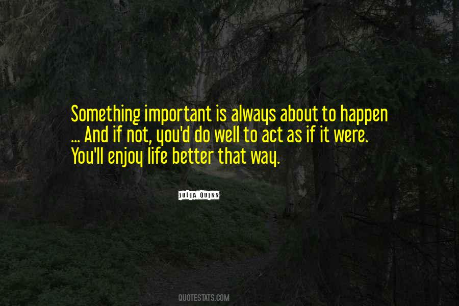 Quotes About Something Important #1659492