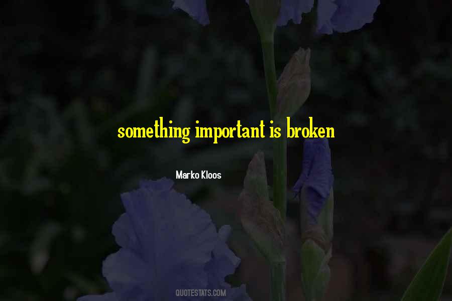 Quotes About Something Important #1834040