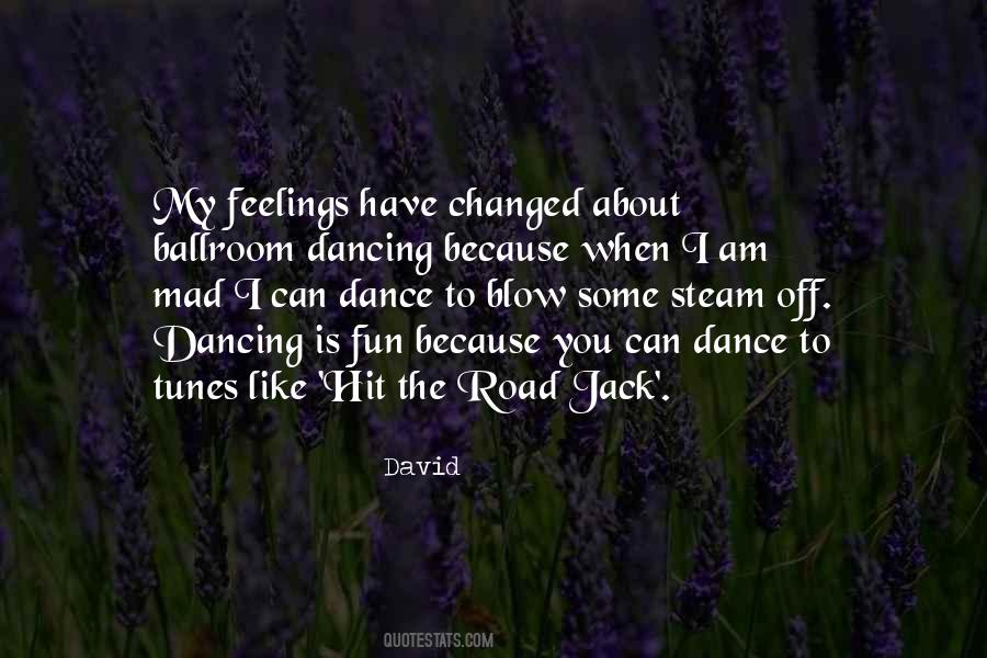 Quotes About I Have Changed #167302