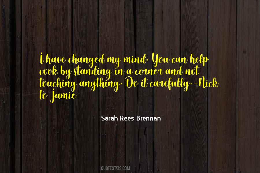 Quotes About I Have Changed #761537