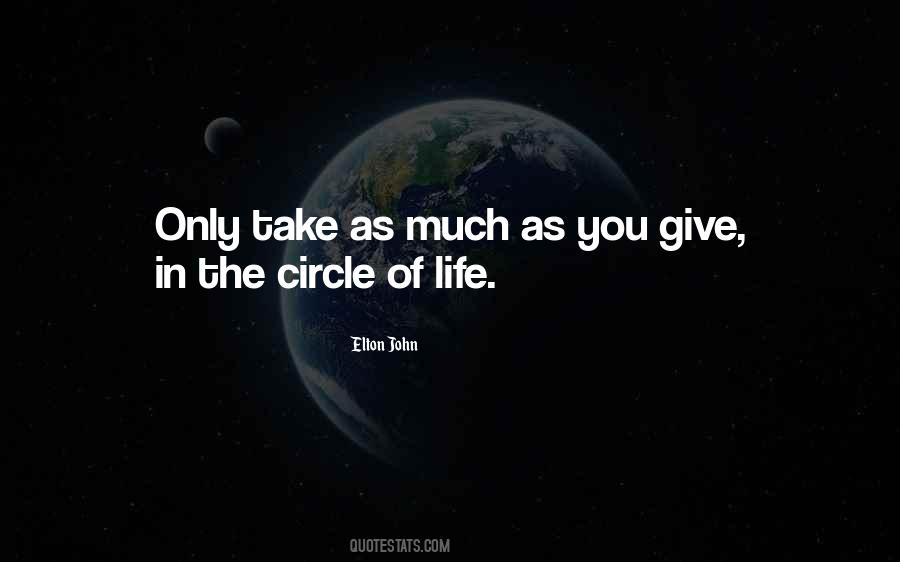 Quotes About Circle Of Life #1452078