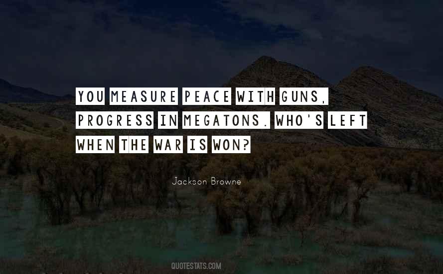 Quotes About Guns And Peace #1476729