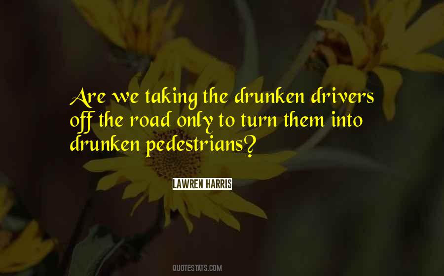 Quotes About Pedestrians #737856