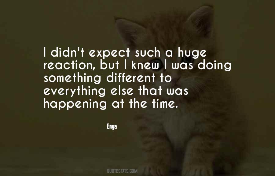 Quotes About Something Happening #29149