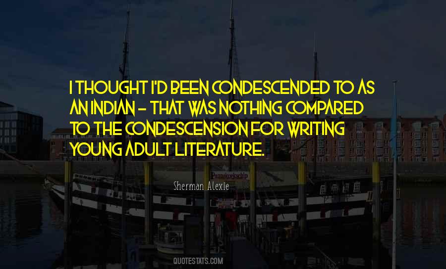 Condescended Quotes #242530
