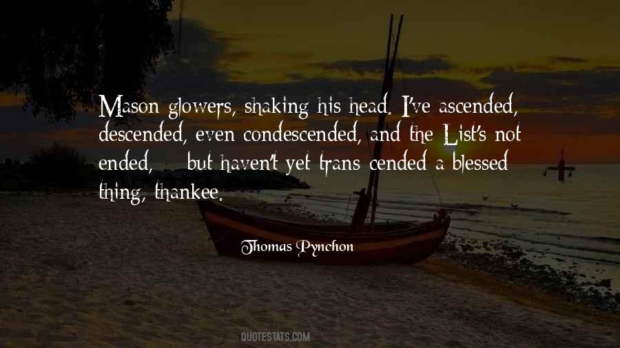 Condescended Quotes #259365