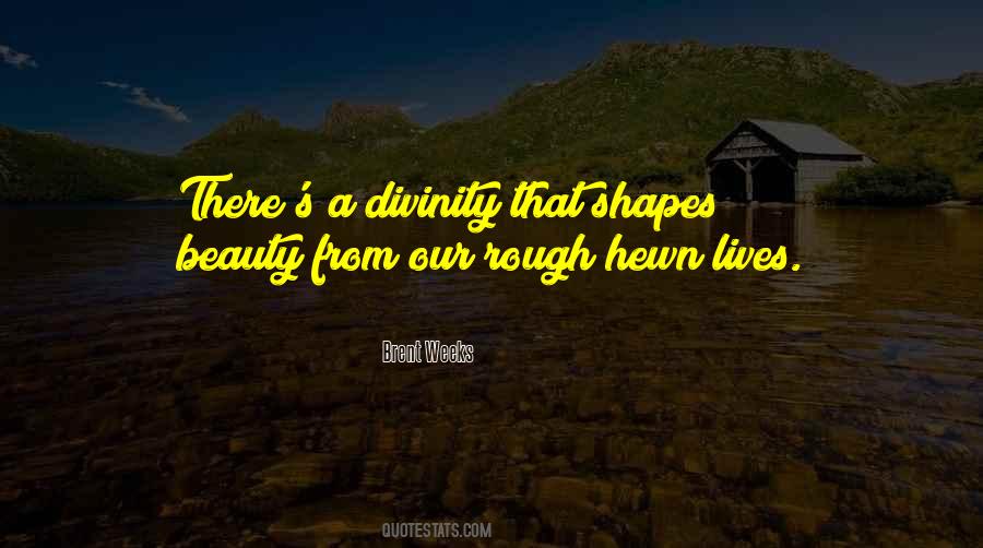 Quotes About Our Divinity #756989