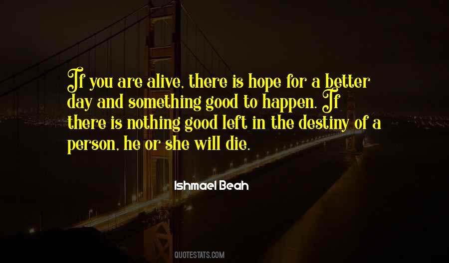 Quotes About Something Good Will Happen #321865
