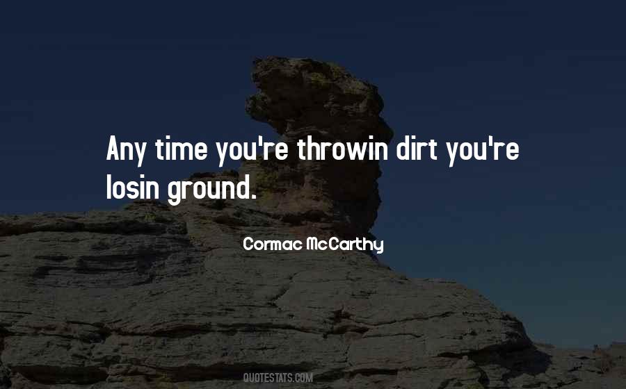 Quotes About Dirt #1224623