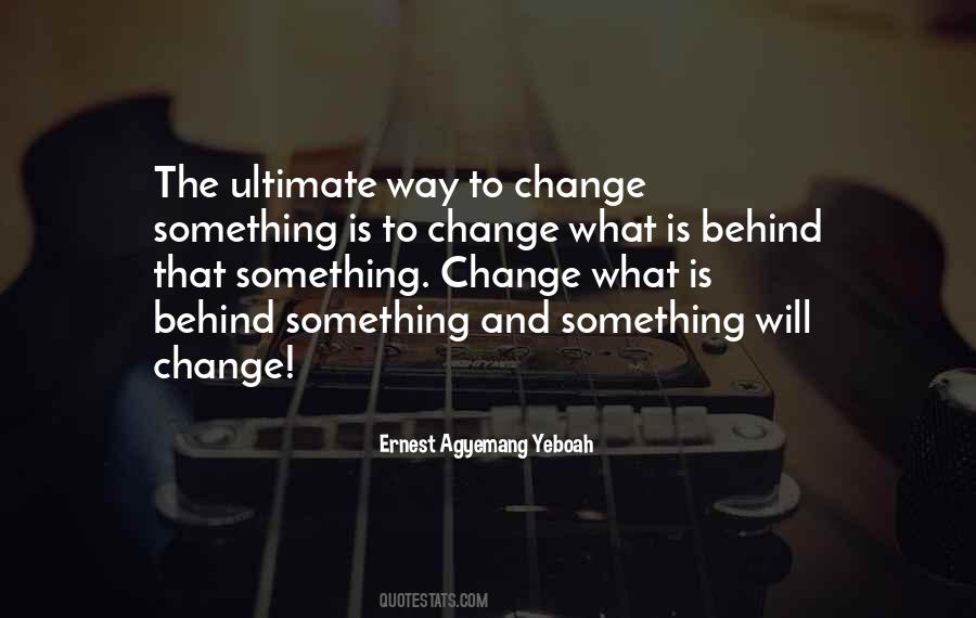 Quotes About Something Change #1360578