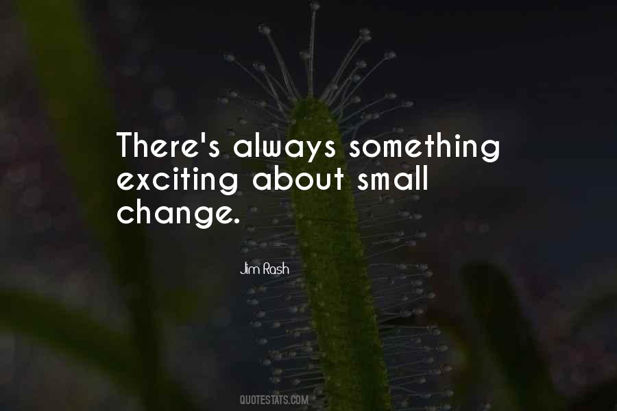 Quotes About Something Change #45782