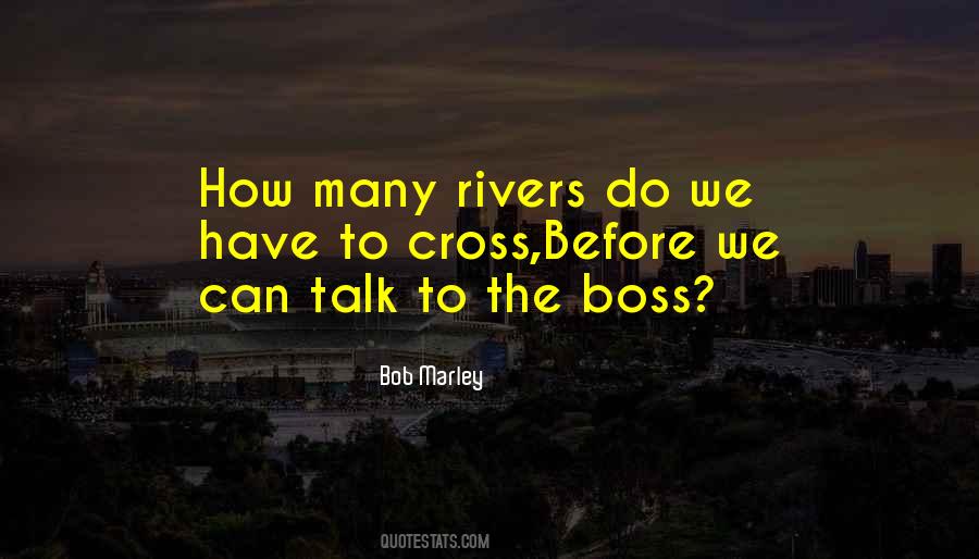 Quotes About The Boss #1176414