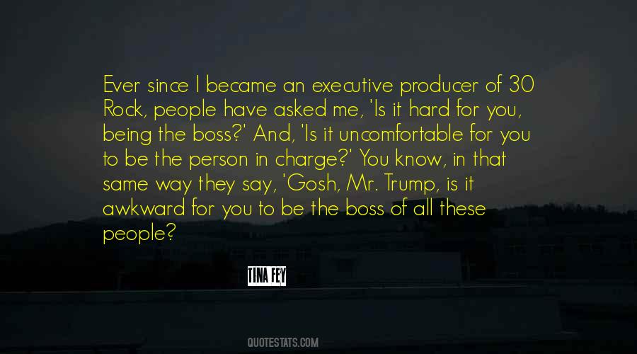 Quotes About The Boss #1704162