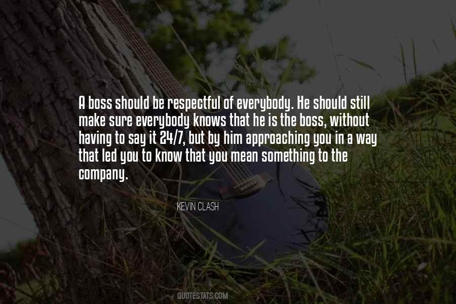 Quotes About The Boss #1780883